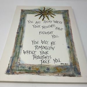 RHONDA KULLBERG Signed Hand Painted Inspirational Quote 12 X 16 "You are Today..